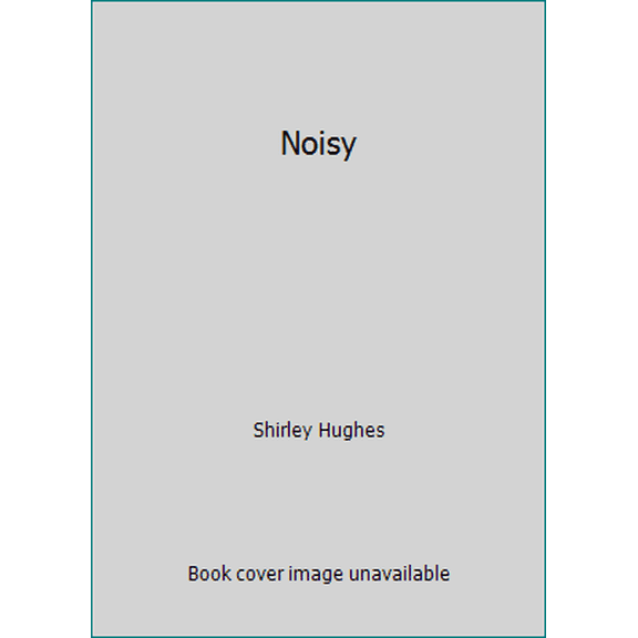 Pre-Owned Noisy (Hardcover) 0688042031 9780688042035