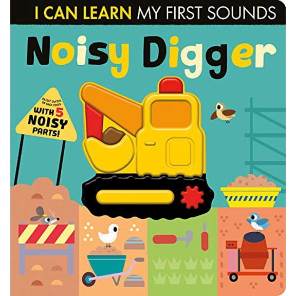 Pre-Owned Noisy Digger: With 5 Noisy Parts and an On/Off Switch on the Back Cover! (Board book) 1680106848 9781680106848