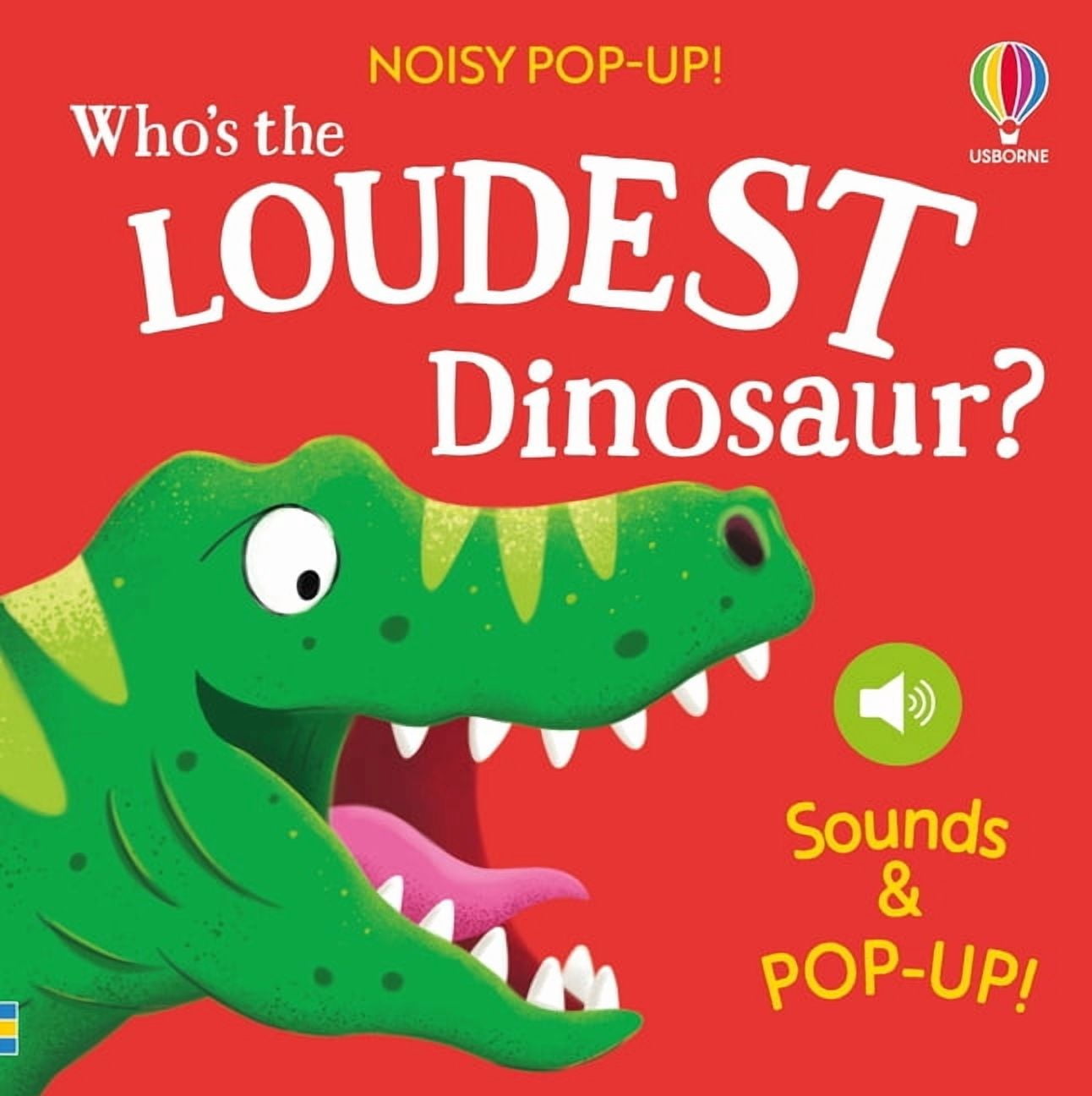 Noisy Pop-Ups Noisy Pop-Up: Who's the Loudest Dinosaur?, Book 2, (Board Book)