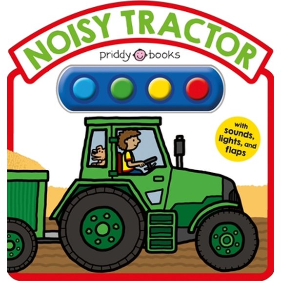 Pre-Owned Noisy Tractor Sound Book: With Sounds, Lights, and Flaps (Hardcover) by Roger Priddy