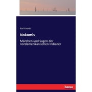 Nokomis M rchen und Sagen der nordamerikanischen Indianer, Paperback