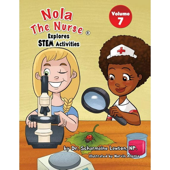 Nola the Nurse(r) Activity Books, Stem Nola The Nurse Explores STEM Activities, Book 7, (Paperback)