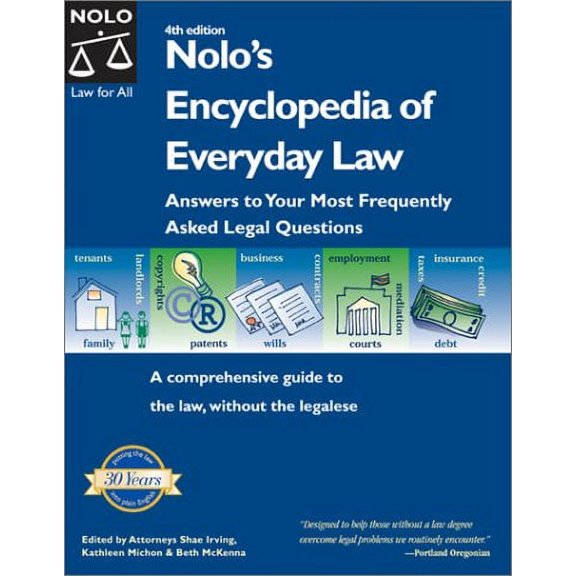 Pre-Owned Nolo's Encyclopedia of Everyday Law : Answers to Your Most Frequently Asked Legal Questions (Paperback) 9780873378307