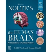 Nolte's the Human Brain An Introduction to Its Functional Anatomy, Paperback