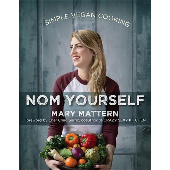 Nom Yourself: Simple Vegan Cooking (Paperback)