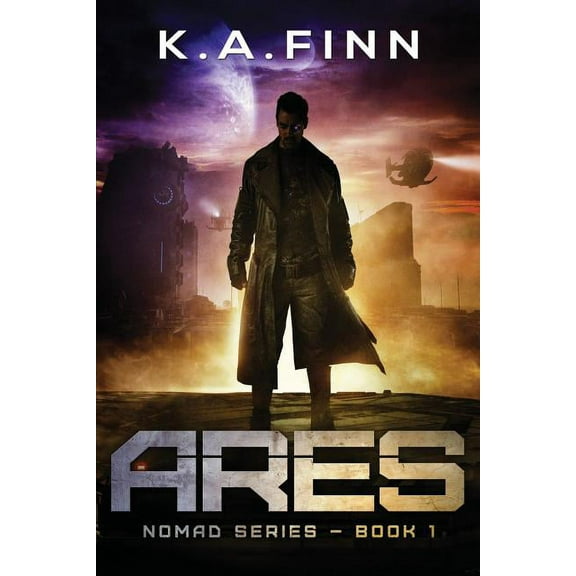 Ares Nomad Series Volume 1 Paperback 0993207324 9780993207327 K.A. Finn