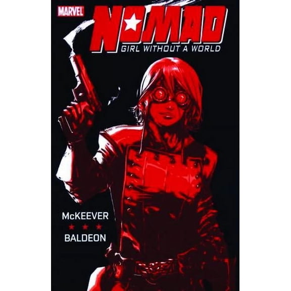 Nomad Girl Without a World TP Marvel Comics Softcover