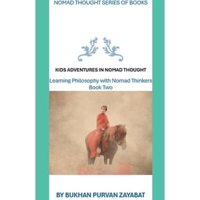Nomad Thought Books Kids Adventures in Nomad Thought, Book Two, Book 2, (Paperback)