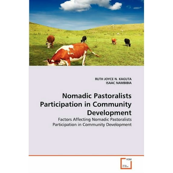 Nomadic Pastoralists Participation in Community Development (Paperback)