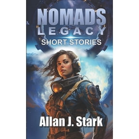Nomads / Nomads-Legacy / Nomads-Scavenge Nomads Legacy: Short Stories, Book 20, (Paperback)