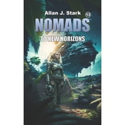 Nomads Nomads To New Horizons Paperback