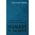 thumbnail image 1 of Nomads of the North: A Story of Romance and Adventure Under the Open Stars, (Paperback), 1 of 1