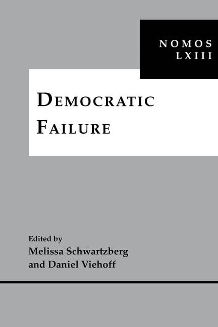 Nomos - American Society for Political a Democratic Failure: Nomos LXIII, Book 35, (Hardcover)