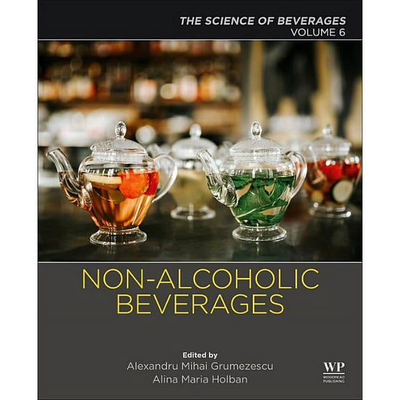 Non-Alcoholic Beverages: Volume 6. the Science of Beverages, (Paperback)
