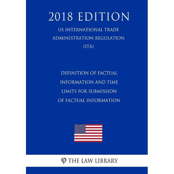 Non-Application of Previously Withdrawn Regulatory Provisions Governing Targeted Dumping in Antidumping Duty Investigations (Us International Trade Administration Regulation) (Ita) (2018 Edition) (Paperback)