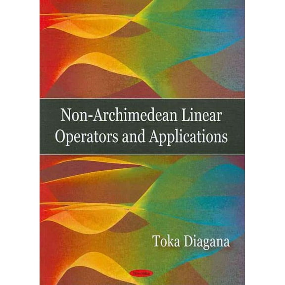 Non-Archimedean Linear Operators and Applications