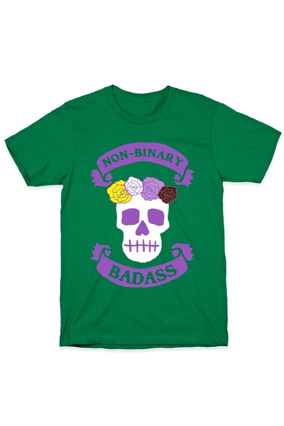 Non-Binary Badass Tee Shirt Sweatshirt Hoodie