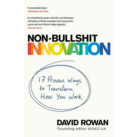 Non-Bullshit Innovation: Radical Ideas from the World's Smartest Minds, (Paperback)