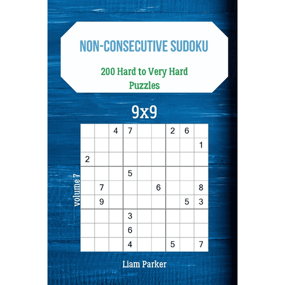 Non-Consecutive Sudoku: Non-Consecutive Sudoku - 200 Hard to Very Hard Puzzles 9x9 vol.7 (Paperback)