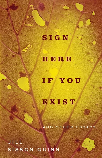 Non/Fiction Collection Prize: Sign Here If You Exist and Other Essays ...