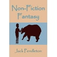 thumbnail image 1 of Non-Fiction Fantasy, (Paperback), 1 of 1