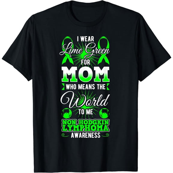 Non-Hodgkin Lymphoma World Green Ribbon Lymph nodes T-Shirt
