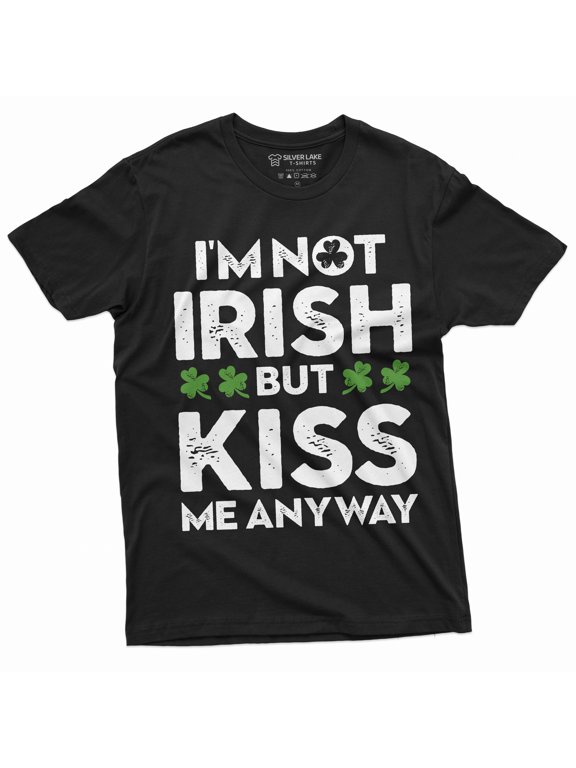 Non-Irish Funny St. Patrick's day T-shirt I am not Irish kiss me tee shirt Saint Patricks gift