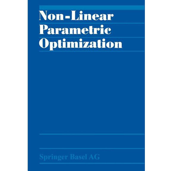 Non-Linear Parametric Optimization, (Paperback)