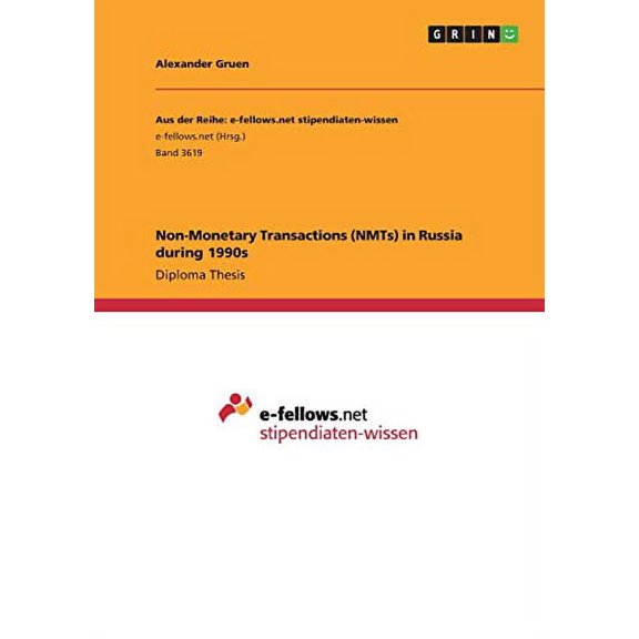 Non-Monetary Transactions NMTs in Russia during 1990s Paperback 3346283674 9783346283672 Alexander Gruen