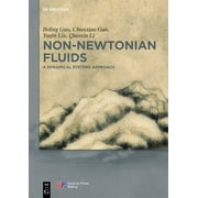Non-Newtonian Fluids A Dynamical Systems Approach, Hardcover
