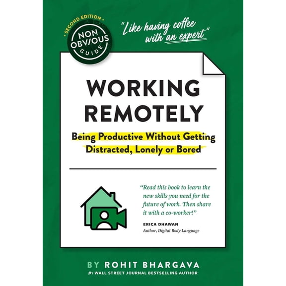 Non-Obvious Guides The Non-Obvious Guide to Working Remotely (Being Productive Without Getting Distracted, Lonely or Bored), (Hardcover)