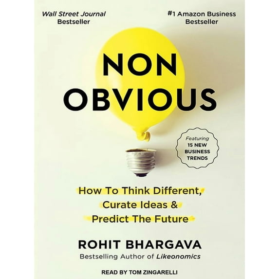 Non-Obvious: How to Think Different, Curate Ideas & Predict the Future (Audiobook)