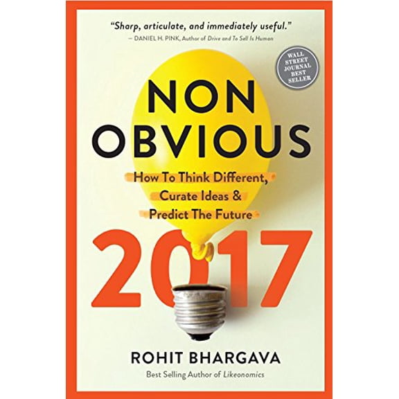 Pre-Owned Non-Obvious: How to Think Different, Curate Ideas & Predict the Future (Paperback) 1940858232 9781940858234