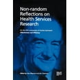 thumbnail image 1 of Non-Random Reflections: On Health Services Research: On the 25th Anniversary of Archie Cochrane's Effectiveness and Effi, (Paperback), 1 of 1