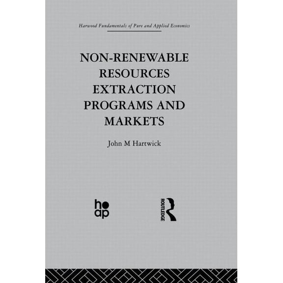 Non-Renewable Resources Extraction Programs and Markets, (Paperback)