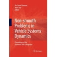 thumbnail image 1 of Non-Smooth Problems in Vehicle Systems Dynamics: Proceedings of the Euromech 500 Colloquium, (Paperback), 1 of 1