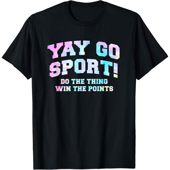 Non-Sports Fan Tie Dye Go Sports Yay Funny Sports T-ShirtMen and women, Black T-shirt, size: Extra large