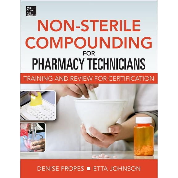 Non-Sterile for Pharm Techs-Text and Certification Review, (Paperback)