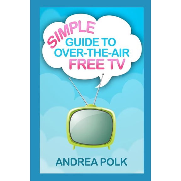 Pre-Owned Simple Guide to Over-the-Air Free TV