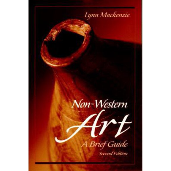 Pre-Owned Non-Western Art: A Brief Guide (Paperback) 0139000364 9780139000362