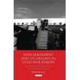 thumbnail image 1 of Non-Alignment and Its Origins in Cold War Europe: Yugoslavia, Finland and the Soviet Challenge, (Paperback), 1 of 1