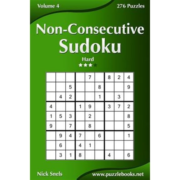 Non-Consecutive Sudoku - Hard - Volume 4 - 276 Logic Puzzles (Paperback) by Nick Snels