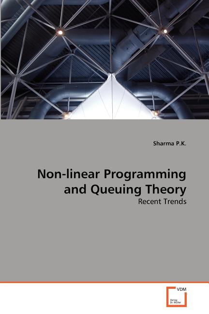 Non-linear Programming and Queuing Theory (Paperback) - Walmart.com