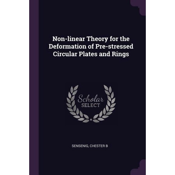 Non-linear Theory for the Deformation of Pre-stressed Circular Plates and Rings (Paperback)