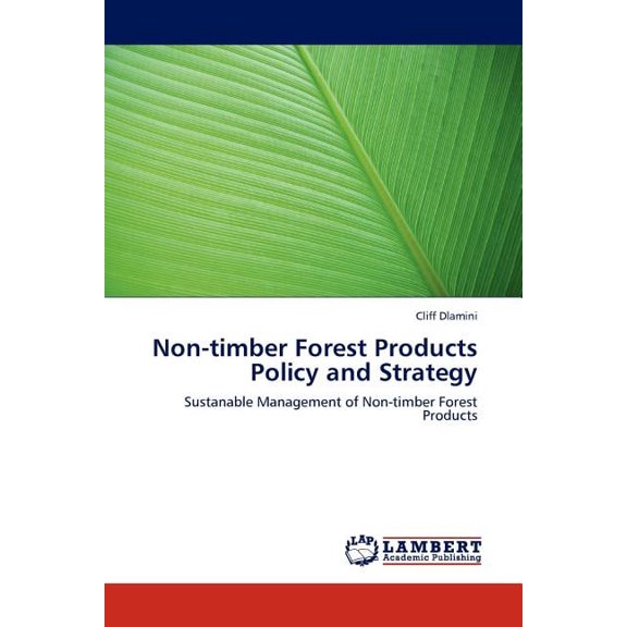 Non-timber Forest Products Policy and Strategy, (Paperback)