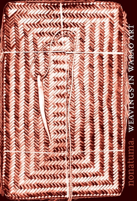 Nonatuma: Weaving in Warao Art, (Hardcover)