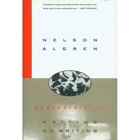 Pre-Owned Nonconformity: Writing on Writing (Paperback) 1888363622 9781888363623