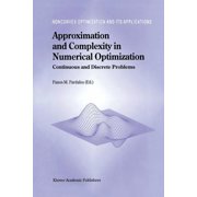 Nonconvex Optimization and Its Applicati Approximation and Complexity in Numerical Optimization Continuous and Discrete Problems, Book 42, Paperback