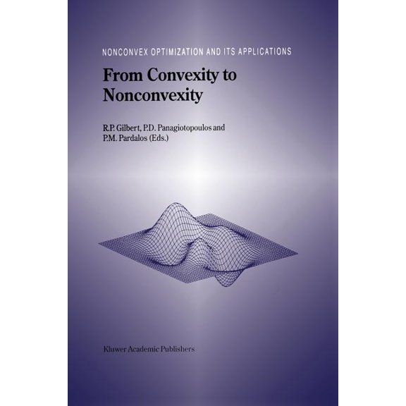 Nonconvex Optimization and Its Applicati From Convexity to Nonconvexity, Book 55, (Paperback)