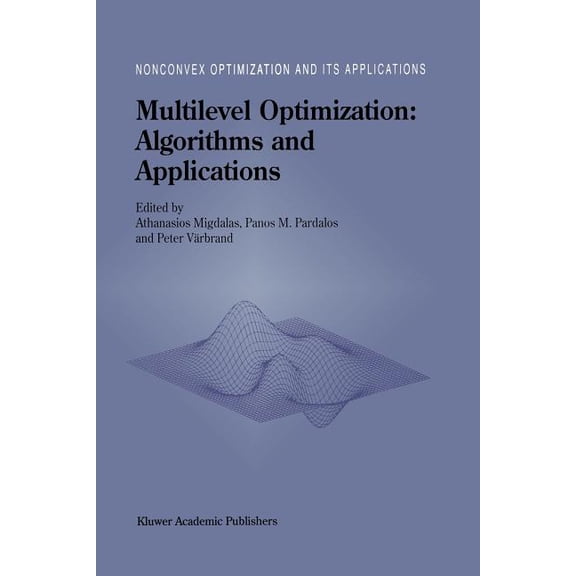 Nonconvex Optimization and Its Applicati Multilevel Optimization: Algorithms and Applications, Book 20, (Paperback)